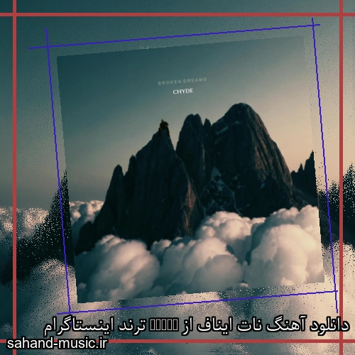دانلود آهنگ نات ایناف از Chyde ترند اینستاگرام